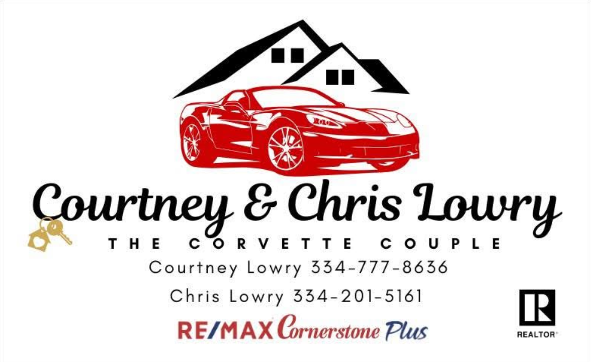 Courtney and Chris Lowry, The Corvette Couple. Courtney Lowry 334-777-8636, Chris Lowry 334-201-5161, RE/MAX Cornerstone Plus